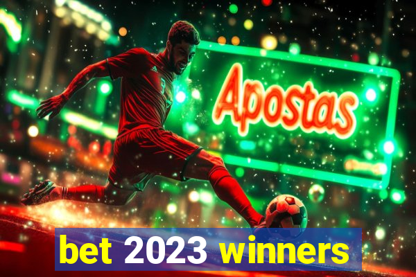 bet 2023 winners